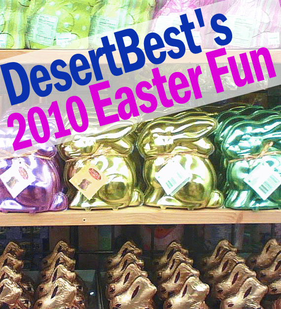 DesertBest 2010 Easter Fun